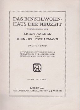 Haendel, Erich, Tscharmann, Heinrich - Das Einzel-wohnhaus der Neuzeit, Leipzig 1910 antikvár könyv