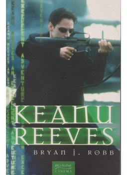 Robb, Brian J. - Keanu Reeves Robb, Brian J. - Keanu Reeves, Budapest 2003 antikvár könyv
