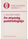 C. Molnár Emma - Az anyaság pszichológiája