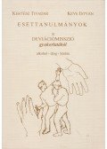 Kertész Tivadar,Keve István - Esettanulmányok a deviációmisszió gyakorlatából