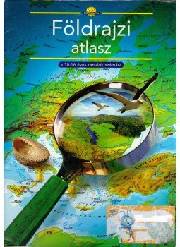 - Földrajzi atlasz a 10-16 éves tanulók számára - Földrajzi atlasz a 10-16 éves tanulók számára, 2006 antikvár könyv
