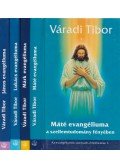 Váradi Tibor - Máté evangéliuma / Márk evangéliuma / Lukács evangéliuma / János evangéliuma a szellemtudományok fényében