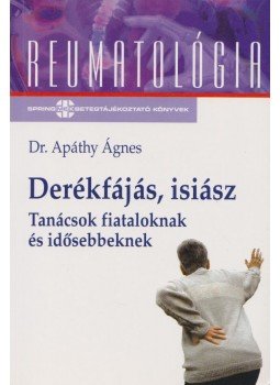 Dr. Apáthy Ágnes - Derékfájás, isiász, Budapest 2005 antikvár könyv