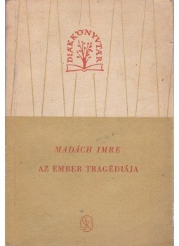 Madách Imre - Az ember tragédiája Madách Imre - Az ember tragédiája, Budapest 1961 antikvár könyv