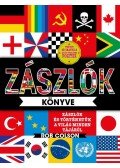 Rob Colson - Zászlók könyve - Zászlók és történetük a világ minden tájáról