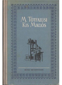 Tordai Zádor - M. Tótfalusi Kis Miklós Tordai Zádor - M. Tótfalusi Kis Miklós, Budapest 0 antikvár könyv