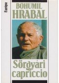 Bohumil Hrabal - Sörgyári capriccio