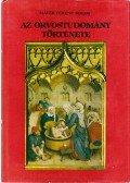 Mayer Ferenc Kolos - Az orvostudomány története (reprint)