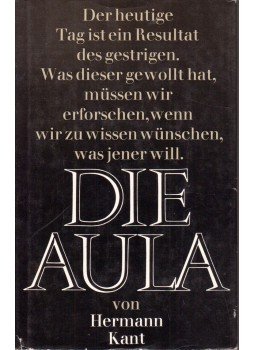 Kant, Hermann - Die Aula Kant, Hermann - Die Aula, Berlin 1987 antikvár könyv