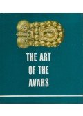 Erdélyi István - The Art of the Avars