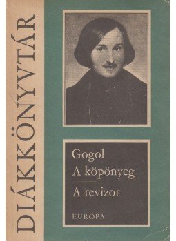 Gogol - A köpönyeg / A revizor Gogol - A köpönyeg / A revizor, Budapest 1972 antikvár könyv