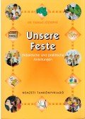 Farkas Józsefné - Unsere Feste - Didaktische und praktische Anleitingen