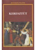Josemaría Escrivá - Keresztút