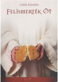 Cseri Kálmán - Felismerték Őt
