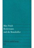 Frisch, Max - Biedermann und die Brandstifter