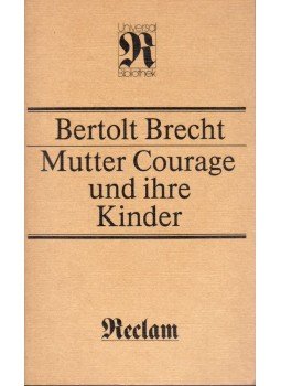 Brecht, Bertolt - Mutter Courage und ihre Kinder Brecht, Bertolt - Mutter Courage und ihre Kinder, Leipzig 1987 antikvár könyv