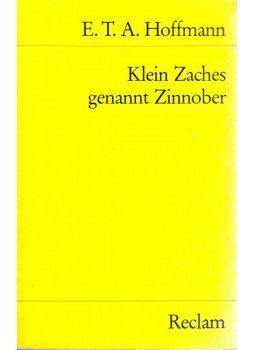 E. T. A. Hoffmann - Klein Zaches genannt Zinnober E. T. A. Hoffmann - Klein Zaches genannt Zinnober, Stuttgart 1985 antikvár könyv