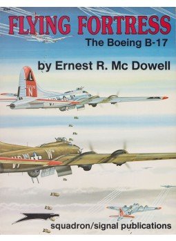 Ernest R. McDowell - Flying Fortress The Boeing B-17,  1987 antikvár könyv