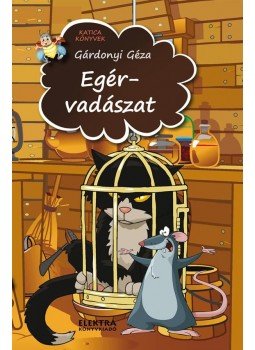 Gárdonyi Géza - Egérvadászat Gárdonyi Géza - Egérvadászat, null 2018 antikvár könyv