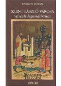 Pivárcsi István - Szent László városa