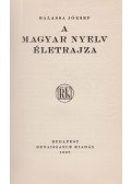 Balassa József - A magyar nyelv életrajza (dedikált)