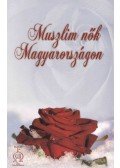 Kiss Zsuzsanna - Muszlim nők Magyarországon