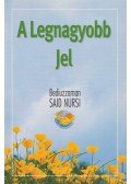Bediüzzaman Said Nursi - A Legnagyobb Jel
