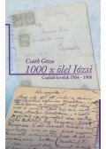 Csáth Géza - 1000 x ölel Józsi - Családi levelek 1904-1908