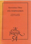 Keresztury Tibor - Félterpeszben
