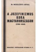 Dr. Meszlényi Antal - A jozefinizmus kora Magyarországon