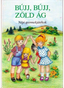 Haider Edit - Bújj, bújj, zöld ág... Haider Edit - Bújj, bújj, zöld ág..., 1997 antikvár könyv
