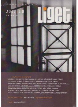 Levendel Júlia, Horgas Béla, Horgas Judit - Liget 2012/10 október Levendel Júlia, Horgas Béla, Horgas Judit - Liget 2012/10 október, 2012 antikvár könyv