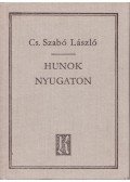 Cs. Szabó László - Hunok Nyugaton