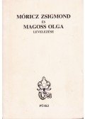 Rádics Károly - Móricz Zsigmond és Magoss Olga levelezése