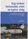 Nemes András Dr. - Egy ember fontosabb, mint az egész világ