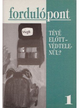 Szávai Ilona - Fordulópont 1. 1999/1 Szávai Ilona - Fordulópont 1. 1999/1, Budapest 1999 antikvár könyv