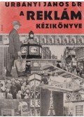 Dr. Urbányi János - A reklám kézikönyve (dedikált)