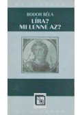 Bodor Béla - Líra? Mi lenne az?