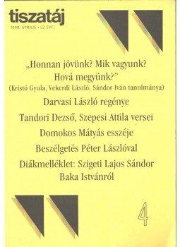 Olasz Sándor - Tiszatáj 1998. április Olasz Sándor - Tiszatáj 1998. április, 1998 antikvár könyv