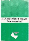 Dér Zoltán - A Kosztolányi család levelezéséből