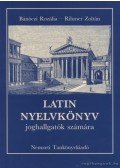 Rihmer Zoltán,Bánóczi Rozália - Latin nyelvkönyv joghallgatók számára