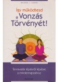 Losier, Michael J. - Így működtesd a Vonzás Törvényét!