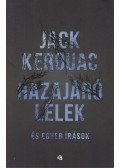 Jack KEROUAC - Hazajáró lélek és egyéb írások