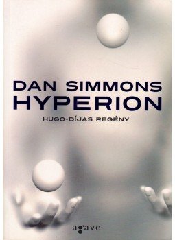 Dan Simmons - Hyperion Dan Simmons - Hyperion, Budapest 2010 antikvár könyv
