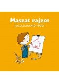Berg Judit,Agócs Írisz - Maszat rajzol - foglalkoztató füzet