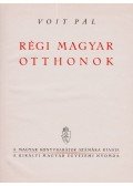 Voit Pál - Régi magyar otthonok (dedikált)