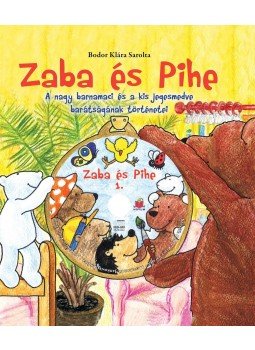 Bodor Klára Sarolta - Zaba és Pihe Bodor Klára Sarolta - Zaba és Pihe, null 2013 antikvár könyv