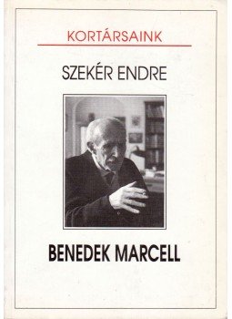 Szekér Endre - Benedek Marcell (dedikált) Szekér Endre - Benedek Marcell (dedikált), Budapest 1994 antikvár könyv