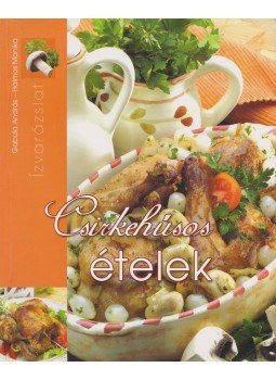 Halmos Monika, Gabula András - Csirkehúsos ételek Halmos Monika, Gabula András - Csirkehúsos ételek, Kisújszállás 0 antikvár könyv