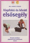 Andics László dr. - Alapfokú és közúti elsősegély